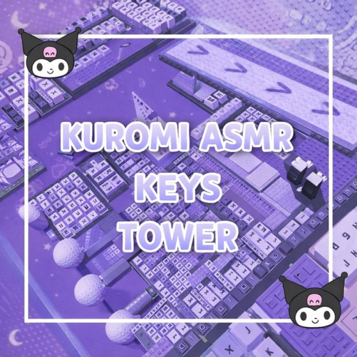 Kuromi Asmr Keys Tower!