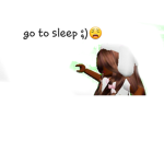 Gotosleep;)