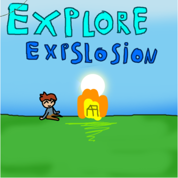 Explore Explosion