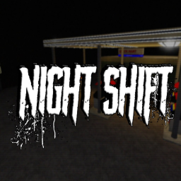 Night Shift [W.I.P]