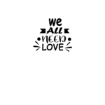 We all need love