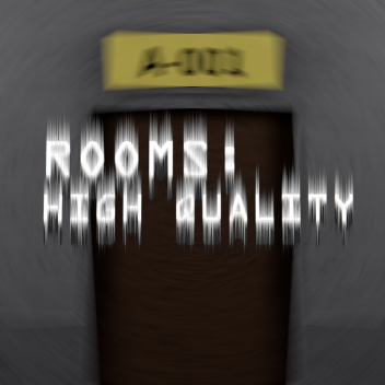ROOMS: HIGH QUALITY