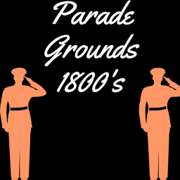 Parade Grounds 1800's