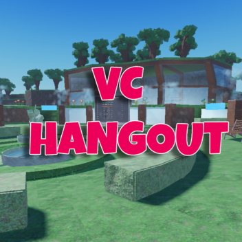 VC Hangout🎙️