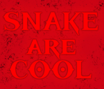 Snakearecool
