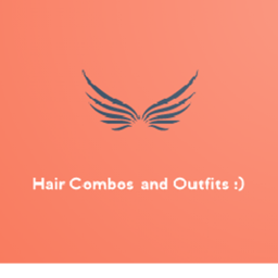 Hair Combos and Outfits :)