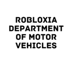 Robloxia Department of Motor Vehicles