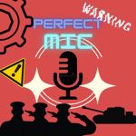 Perfect Mic