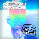Vaux's ASMR: Slap Tower