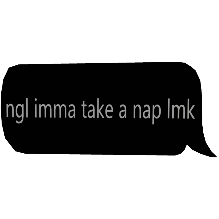 ngl imma take a nap lmk