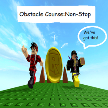 Obstacle Course:Non-Stop