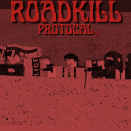 ROADKILL PROTOCOL