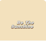 Sunshines For Real Life