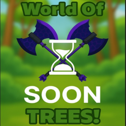 [SOON!] World of Trees