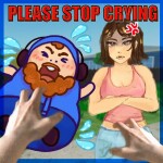 😡👶 PLEASE STOP CRYING