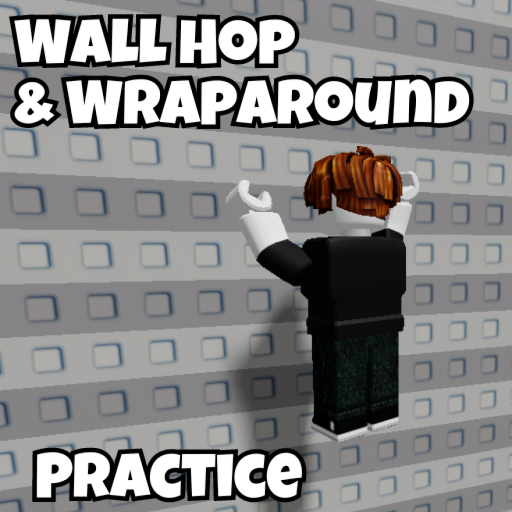 Wallhop and Wraparound Practice!