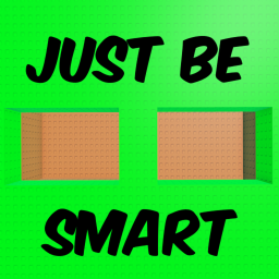 Just Be Smart!
