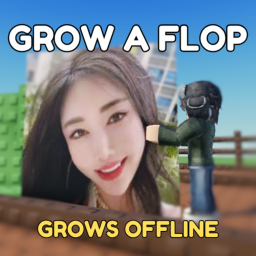 Grow A Flop