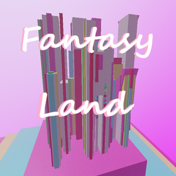 Fantasy Land