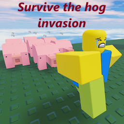 Survive the hog invasion (READ DESC)