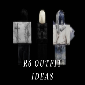 R6 Outfits (100+)