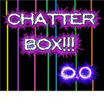 Chatterbox! O.o