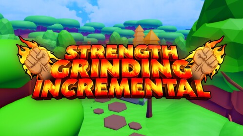 [🔥Update 12!🔥] Strength Grinding Incremental