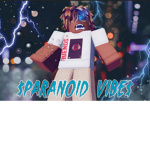 $Paranoid vibe$