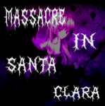 Massacre In Santa Clara