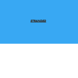 STRANDED