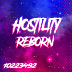 ﾐ Hostility Reborn