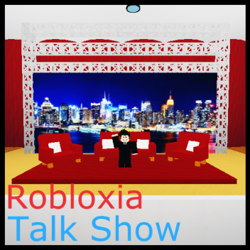 Robloxia Talk Show!! [BETA]