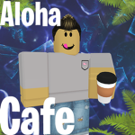 Aloha Cafe.
