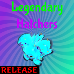 Legendary Hatchers
