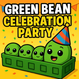Green Bean Celebration Party🎉