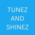 Tunez and Shinez