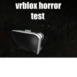 roblox horror vr test