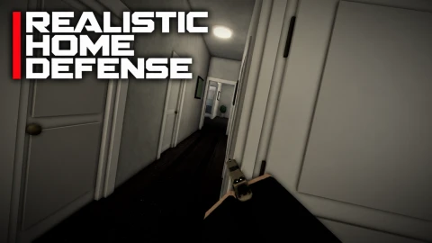 REALISTIC HOME DEFENSE