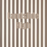 Lanslide High