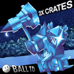 Ball Tower Defense [2X CRATES WEEKEND💙]