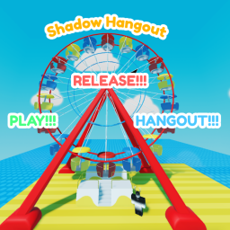 Shadow Hangout