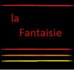 la Fantaisie