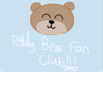 Teddy Bear Fan Club!!!