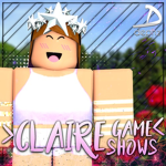 ⚜️Claire Game Shows! ⚜️