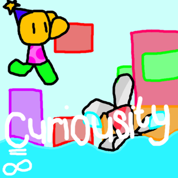 Curiousity
