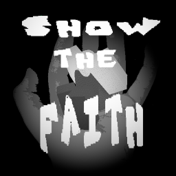 Show The Faith (TESTING)