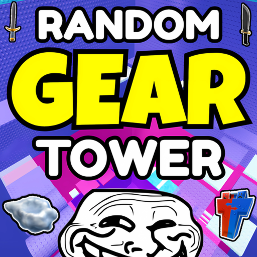 Random Gear Troll Tower