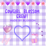 Cowgirl Blossom Crew!