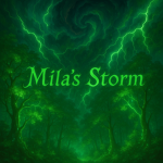 Mila’s Storm