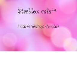 Starblox Cafe Interviewing Center